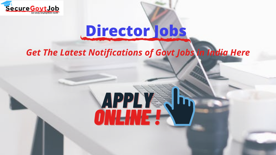 Director Jobs 2022