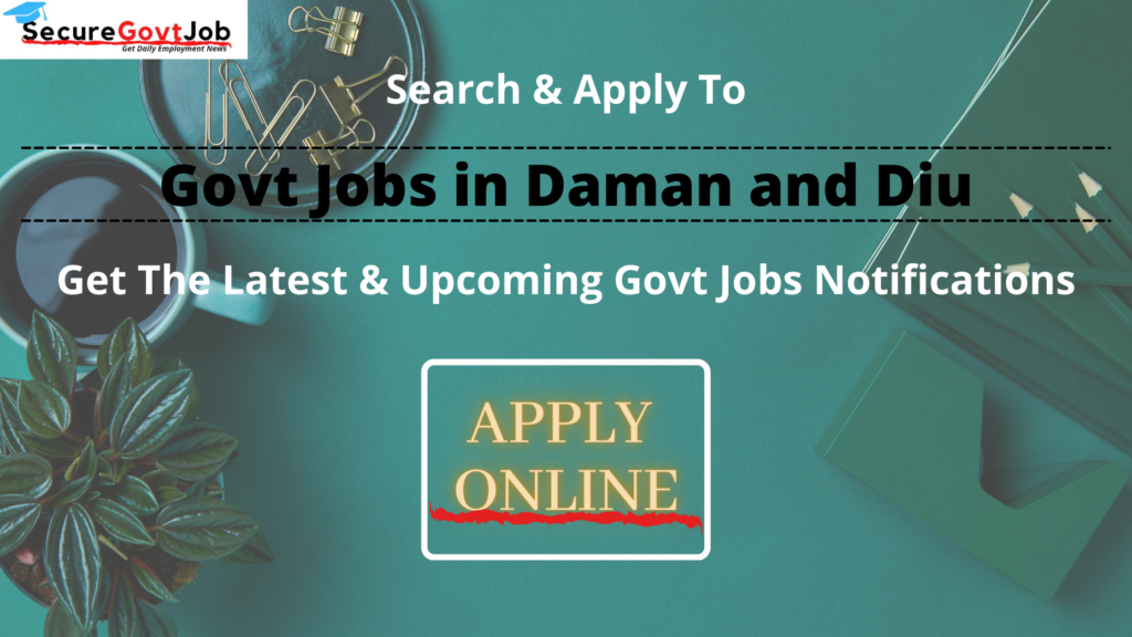 Govt Jobs in Daman and Diu 2022